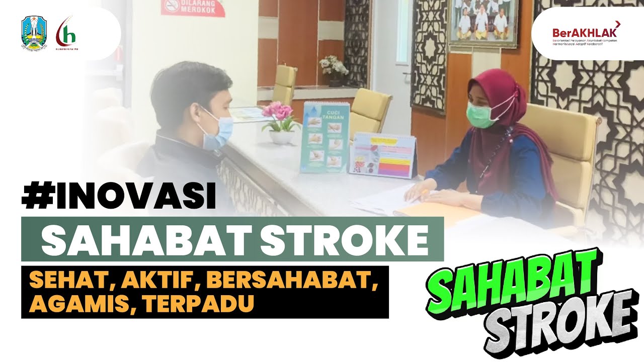 SAHABAT STROKE | SEHAT, AKTIF, BERSAHABAT, AGAMIS, TERPADU | #inovasi