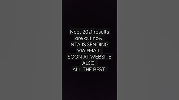 NEET 2021 RESULTS OUT!!! CHECK EMAILS(SPAM FOLDER) SOON ON NTA WEBSITE✌️