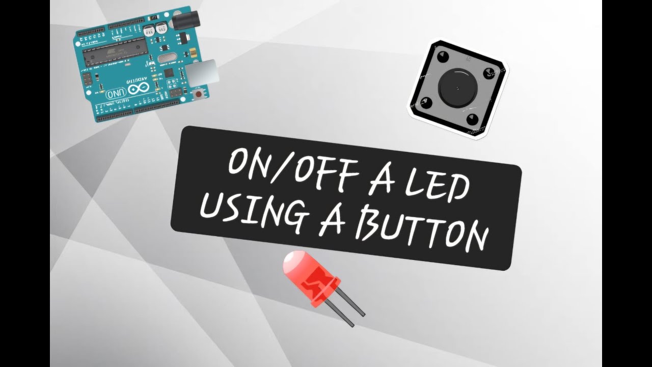 ON/OFF A LED USING PUSH BUTTON - YouTube