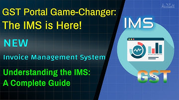 GST Portal Game-Changer: The IMS is Here! | Invoice Management System | Input Tax Credit