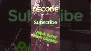 Decode - New Rock from Ukraine! Follow US) #music #guitar #rock #metal #rockband #musician #decode