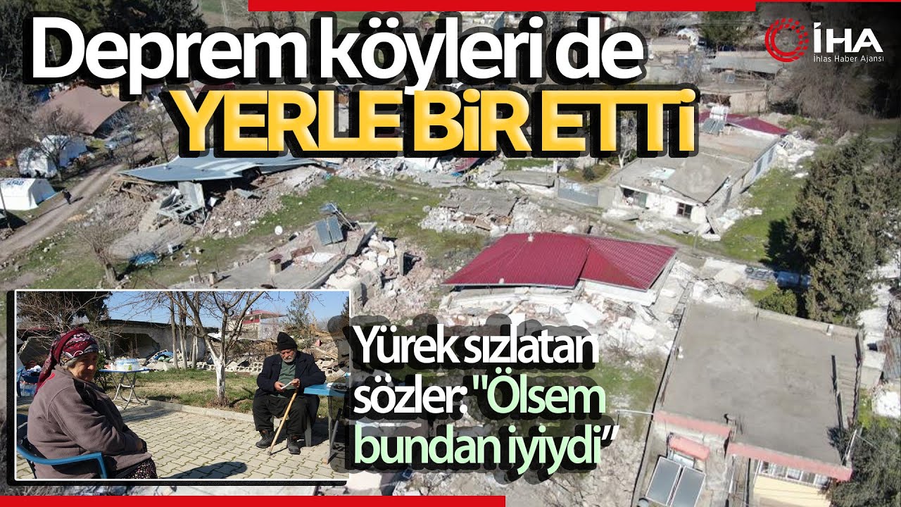 Deprem Köyleri de Yıktı Geçti, Sadece Ördekdede Köyü'nde 33 Kişi Hayatını Kaybetti