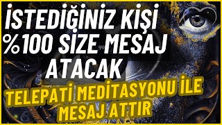 Sana Mesaj Atmasi İçi̇n Telepati̇ Medi̇tasyonu 19 Daki̇kada Kesi̇n Sonuç Mesaj Attirma Medi̇tasyonu