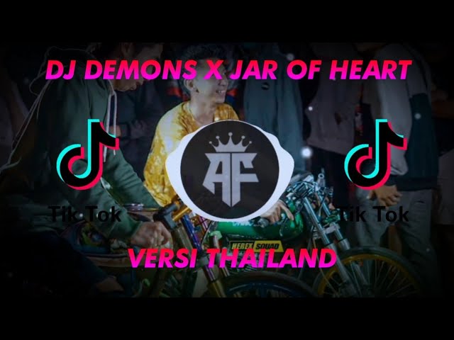 DJ TIK TOK DEMONS X JAR OF HEART VERSI THAILAND TERBARU class=