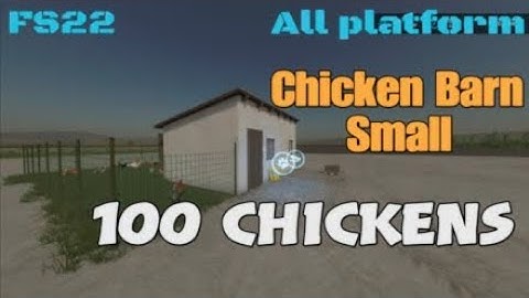 Chicken Barn Small / New mod for all platforms on FS22