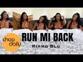 Chop daily x kiamo blu  run mi back