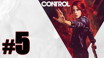 Control Gameplay Walkthrough Part 5 - PS4 No Commentary