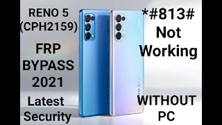 OPPO RENO (CPH2159) RENO 5  FRP/GOOGLE ACCOUNT BYPASS  ANDROID 11 latest security 2022