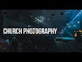 Church Photography Embrace the DARKNESS!!!