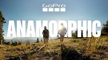 This Lens Makes Life a Movie | GoPro Anamorphic