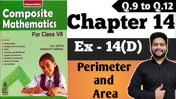 Composite Mathematics Class 7|CH - 14|Ex 14(D), Q.9 to Q.12| Perimeter and Area  #Anubhuti_Gangal