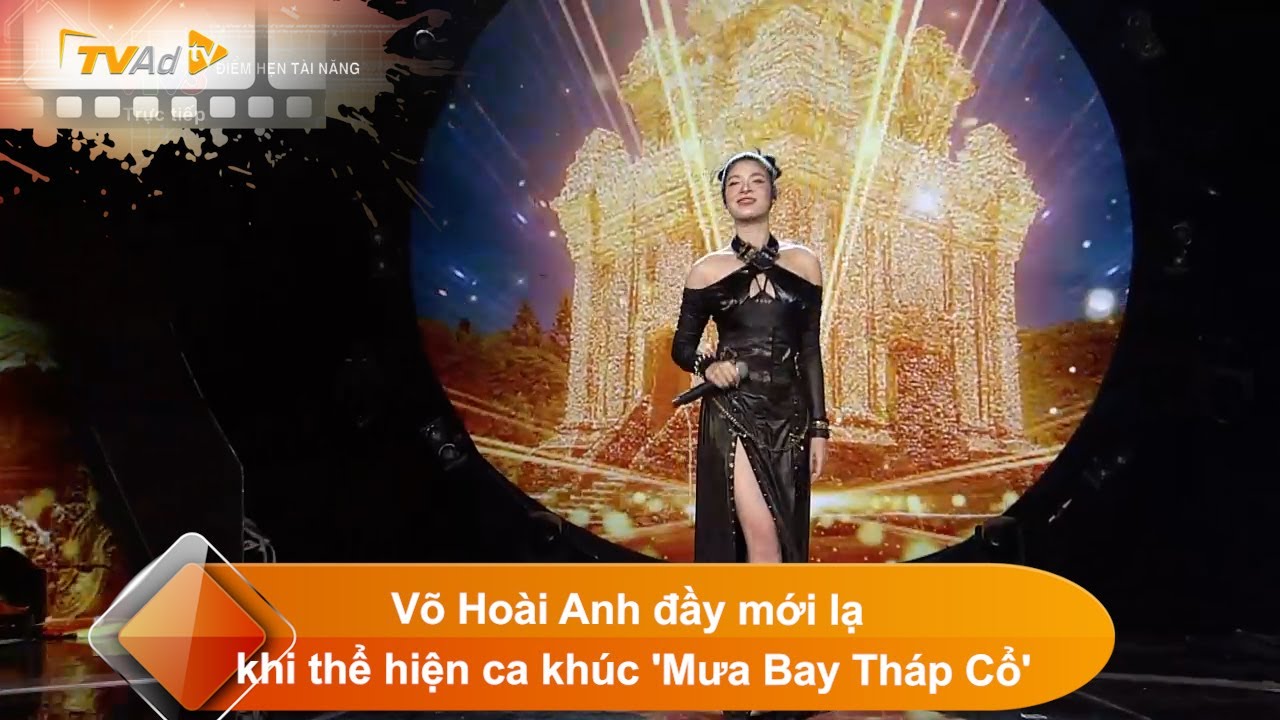 ĐIỂM HẸN TÀI NĂNG | Võ Hoài Anh đầy mới lạ khi thể hiện ca khúc 'Mưa Bay Tháp Cổ'