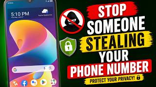 How to Stop Someone Stealing Your Phone Number on Android