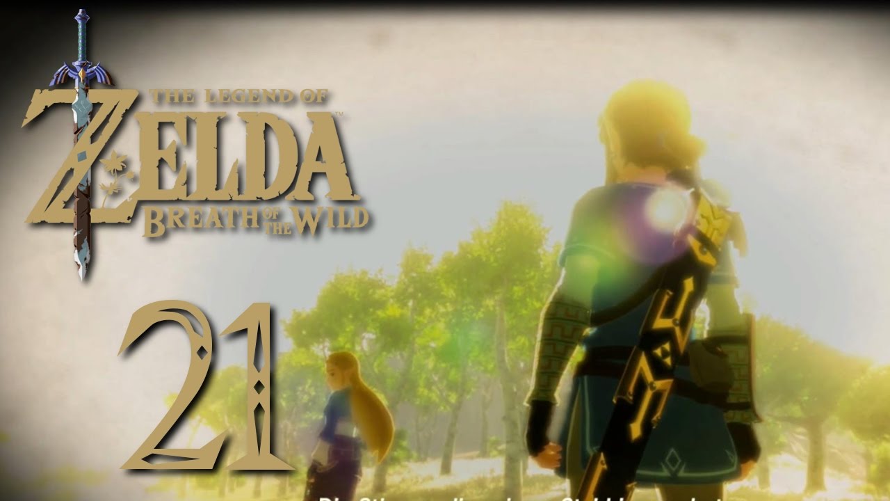 Let's Play: The Legend of Zelda Breath of the Wild/ Part 21