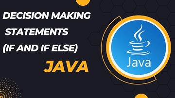 Decision Making Statements (if and if-else) in Java | Core Java | Programming