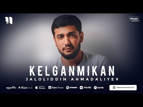 Jaloliddin Ahmadaliyev — Kelganmikan (audio 2023)