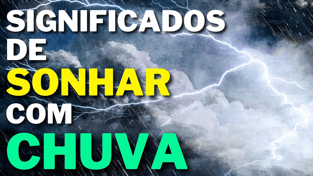 SONHAR COM CHUVA - O que significa??? (sem enrolação) - YouTube