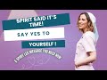 It’s Time to Start! Let’s chat with Spirit: and say yes (to yourself!)