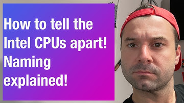 Intel Naming Convention: Explained