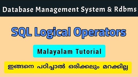 SQL|SQL Logical operators|dbms|malayalam|calicut_university|bca/bsc_cs fourth semester