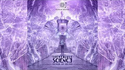 Incredible Science – Sense Of Being | Full Album