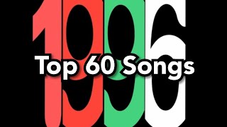 Top 60 Songs of 1996