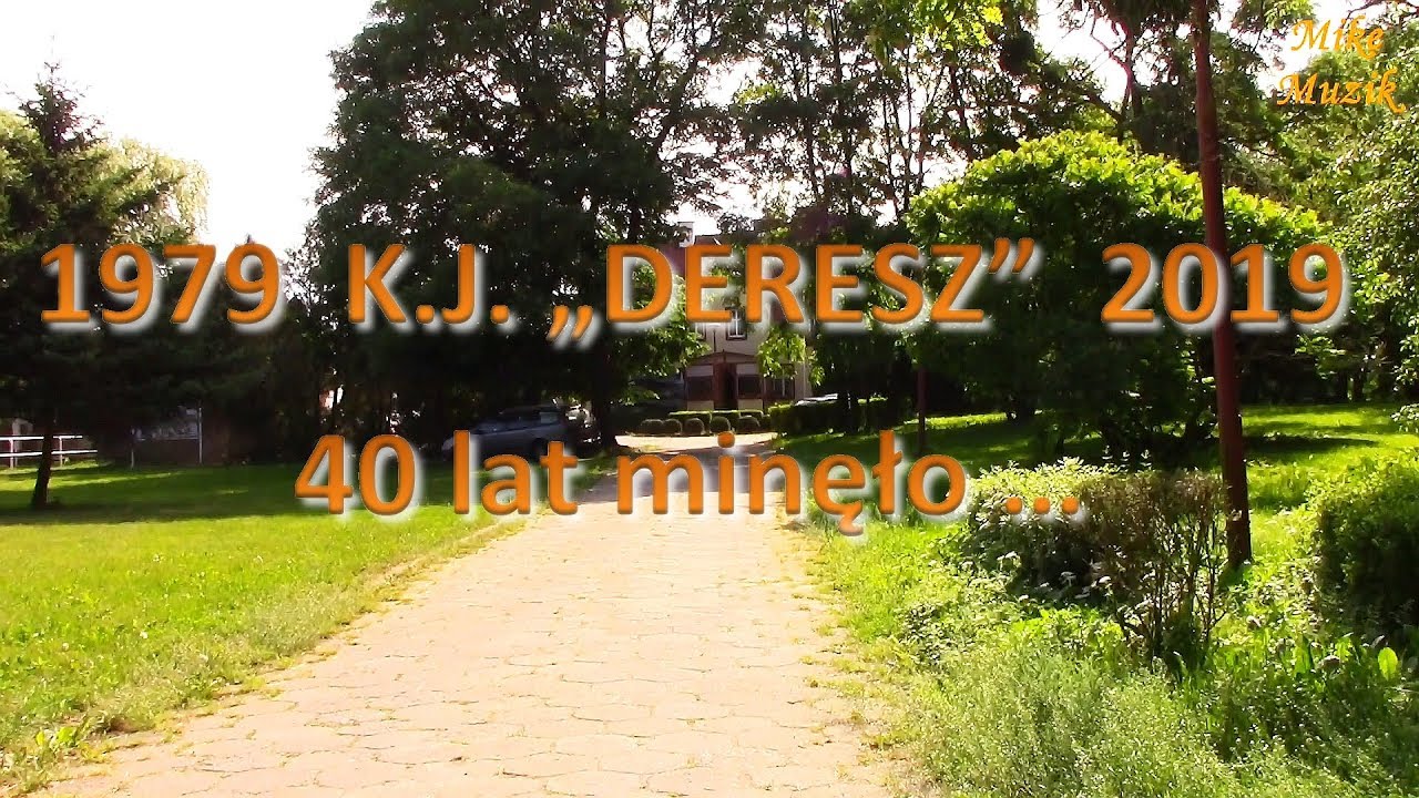 K.J. DERESZ - już ma 40 lat