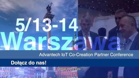2019 Advantech IoT Co-Creation Partner Conference - Warszawa