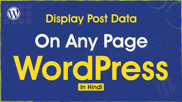 WordPress Tutorial #18 How to Display Post Data On Any Page in WordPress
