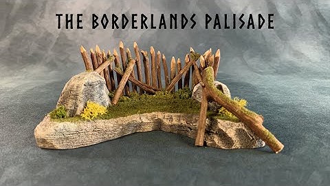 The Borderlands Palisade Building Wargaming Terrain for Dungeons and Dragons and Tabletop RPG