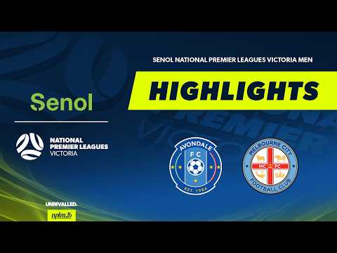 Avondale v Melbourne City | Highlights | Senol NPLM Victoria 2026 — football highlights