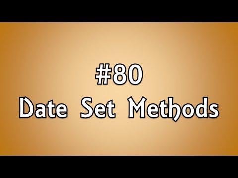 #80: Date Set Methods