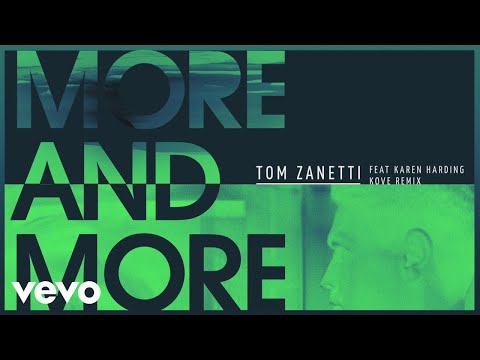 Tom Zanetti More More Kove Remix Audio Ft Karen Harding