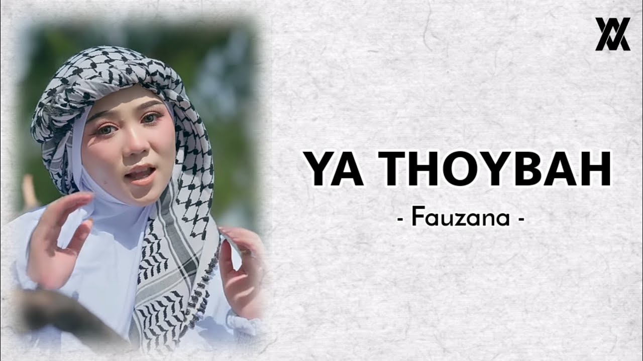 Ya Thoybah - Fauzana || Lirik πΆ Ya Thoybah - Fauzana || Lirik πΆ