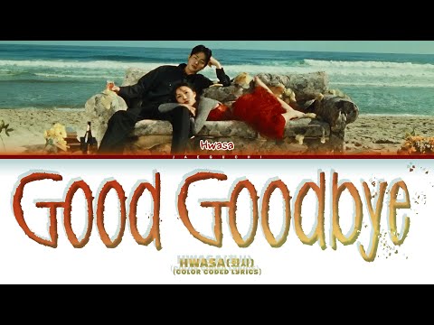 HWASA 화사 Good Goodbye Color Coded Lyrics