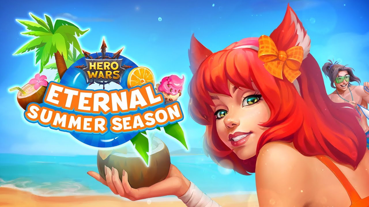 Eternal Summer Season Hero Wars YouTube