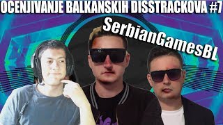 OCENJIVANJE BALKANSKIH DISSTRACKOVA  SerbianGamesBL  Full Burazeri Diss Track