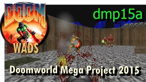 Doom wad - Doomworld Mega Project 2015 (level 11) dmp15a.wad