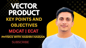 Lecture 3 (C) | Vector Product (Cross Product) | Class 11 Physics | Chapter 2: Force and Motion