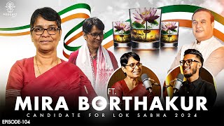 Mira Borthakur: Riding RX-100, Plans for Guwahati, Politics || Assamese PODCAST - 104