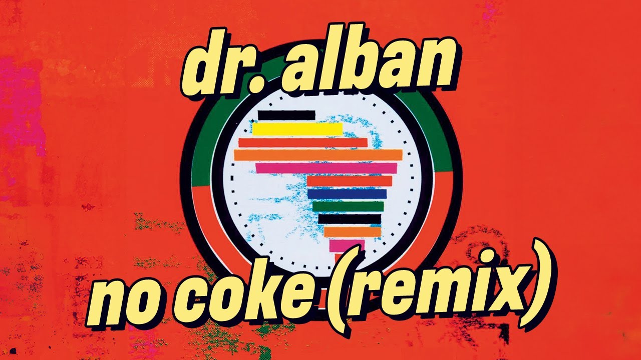 レゲエ 入手困難 NO COKE, NO CRACK CAPITAL G Dr. Alban - No Coke (Remix) [Official Audio] - YouTube