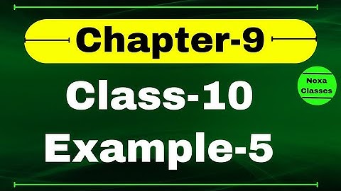 Class10 Example5 Chapter 9 || Class10 Chapter9 NCERT Example5 || Chapter9 Example5 Class10 Math