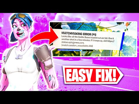 How to Fix Fortnite MatchMaking Error "Match Session Unavailable 402"| Fix Fortnite Battle Bus Full