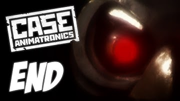 Case: Animatronics | Part 3 (END) | FREEDOM!!