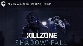 Killzone: Shadow Fall - Shadow Marshal Tactical Combat Tutorial [1080p] TRUE-HD QUALITY