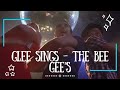 Glee Sings - The Bee Gee’s