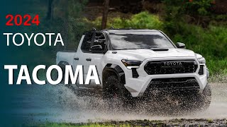 2024 Toyota Tacoma Review and Overview