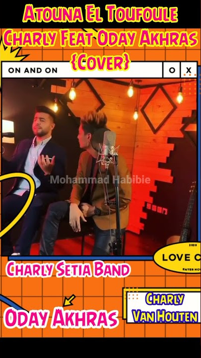 Atouna El Toufoule Cover Charly Van Houten Feat Oday Akhras Versi Akustik #Shorts