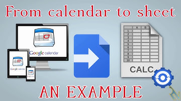 Google Apps Script in action with Calendar & Sheet