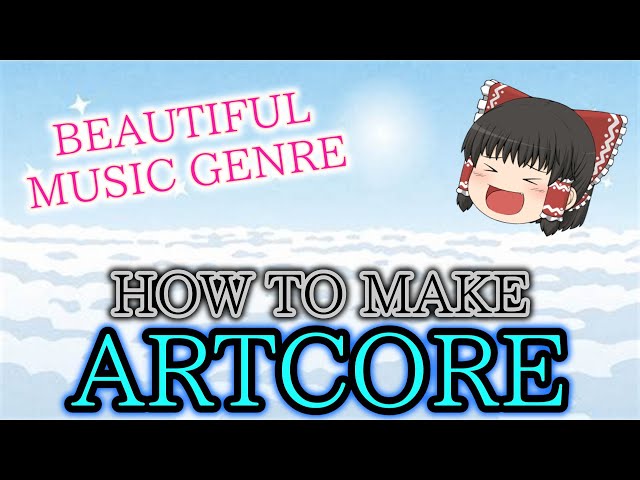 DTM解説】音ゲーで頻出のジャンル！Artcoreの作り方 - YouTube